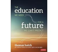 The Education We Need for a Future We Can't Predict