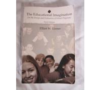The Educational Imagination: On the Design and Evaluation of School Programs