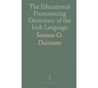 The Educational Pronouncing Dictionary of the Irish Language