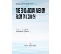 The Educational Wisdom from Tao Xingzhi