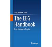 The EEG Handbook: From Principles to Practice