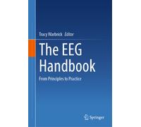 The EEG Handbook : From Principles to Practice