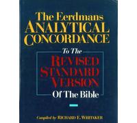 The Eerdmans Analytical Concordance to the Revised Standard Version of the Bible
