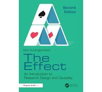 The Effect: An Introduction to Research Design and Causality