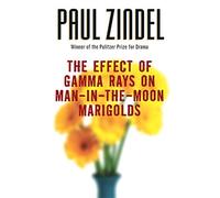 [(The Effect of Gamma Rays on Man-In-The-Moon Marigolds)] [By (author) Paul Zindel] published on (April, 2005)