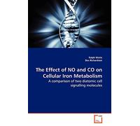 The Effect of NO and CO on Cellular Iron Metabolism: A comparison of two diatomic cell signalling molecules