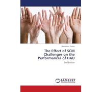 The Effect of SCM Challenges on the Performances of HAO: 2nd Edition