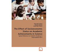 The Effect of Socioeconomic Status on Academic Achievements in Science: Special Reference to Students Studying in Intermediate Part-I