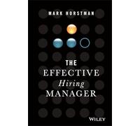 The Effective Hiring Manager