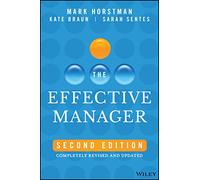 The Effective Manager: Completely Revised and Updated (2nd edition)