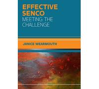 The Effective Senco: Meeting The Challenge