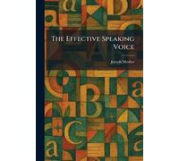 The Effective Speaking Voice