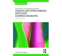 The Effective Teacher's Guide to Dyslexia and other Learning Difficulties (Learning Disabilities): Practical strategies