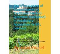The Effectiveness of Suggestopedia vs. Traditional Method (grammar-translation) in Vocabulary Acquisition for EFL Learners: A Comparative Review of Methodologies Context and Outcomes