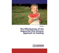 The Effectiveness of the Sequential Oral Sensory Approach to Feeding