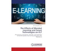 The Effects of Blended Learning and Smart Technologies on ELT: The practices, perceptions, attitudes, and challenges of the EFL teachers from tertiary education in N. Macedonia