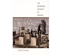 The Effortless Economy of Science? (Science and Cultural Theory)