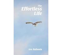 The Effortless Life