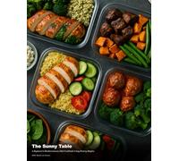 The Effortless Mediterranean Table: Simple Everyday Recipes Using Pantry Staples