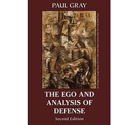 The Ego and Analysis of Defense, Second Edition