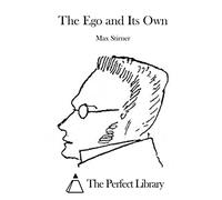 The Ego and Its Own (Perfect Library)