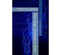 The Ego-Essence Axis: Enabling Conscious Leadership in Modern Service Organisations