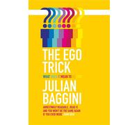 The Ego Trick by Julian Baggini | Paperback | 2012