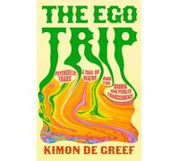 The Ego Trip: Psychedelic Toads, A Trail of Deaths and The Guru Who Peddled Tran
