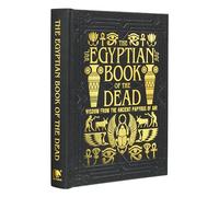 The Egyptian Book of the Dead : Wisdom of the Ancient Papyrus of Ani