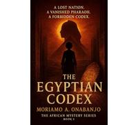 The Egyptian Codex: A Folashade Benson Mystery (African Mystery Series)