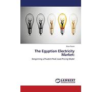 The Egyptian Electricity Market:: Desginning a Prudent Peak Load Pricing Model