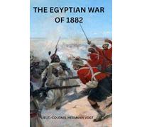 THE EGYPTIAN WAR OF 1882