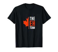 The Eh Team - Canada Shirt T-Shirt