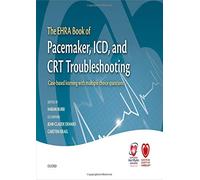 [The EHRA Book of Pacemaker, ICD, and CRT Troubleshooting: Case-based learning with multiple choice questions (The European Society of Cardiology Series)] [By: x] [May, 2015]