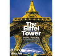 The Eiffel Tower (ang): History and Secrets of a Global Superstar