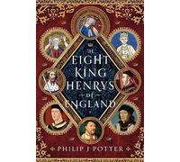 The Eight King Henrys of England