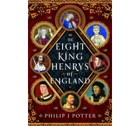 The Eight King Henrys of England