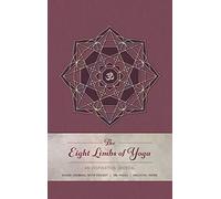 The Eight Limbs of Yoga: An Inspiration Journal
