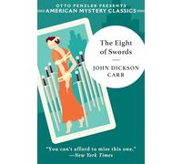 The Eight of Swords: A Dr. Gideon Fell Mystery (An American Mystery Classic)