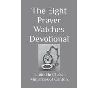 The Eight Prayer Watches Devotional