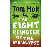 The Eight Reindeer of the Apocalypse