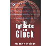 The Eight Strokes of the Clock (Classic Books)