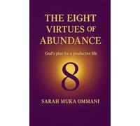 The Eight Virtues of Abundance