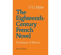 The Eighteenth-Century French Novel: Techniques of Illusion