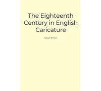 The Eighteenth Century in English Caricature