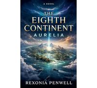 The Eighth Continent: Aurelia