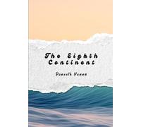 The Eighth Continent: Facts Matter, but Stories Stick