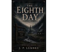 The Eighth Day: A Black Hollow Novella