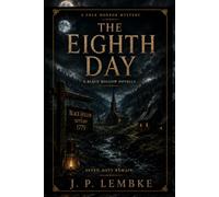 The Eighth Day: A Black Hollow Novella