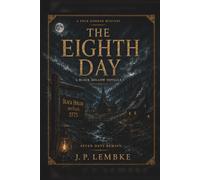 The Eighth Day: A Black Hollow Novella